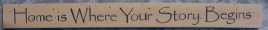 36926HC-Home is Where Your Story Begins wood block 