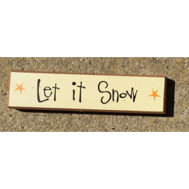 Primitive Wood Block 38676LIS - Let It Snow Primitive Wood Block 38676LIS - Let It Snow