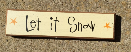Primitive Wood Block  38676LIS - Let It Snow 