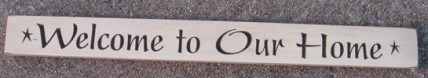 Engraved wood sign 4640WTOU Welcome To Our Home Engraved wood sign 4640WTOU Welcome To Our Home