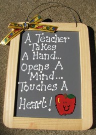 Teacher Gifts Slate 5033  A Teacher Takes a Hand...Opens a Mind...Touiches a Heart!