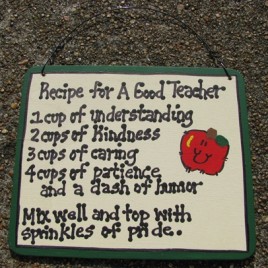 5111 - Recipe for a Good Teacher wood sign 5111 - Recipe for a Good Teacher wood sign