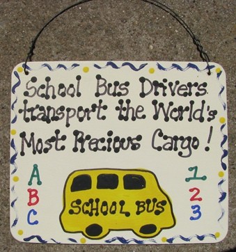 5112 - School Bus Drivers transport the World's most Precious Cargo 5112 - School Bus Drivers transport the World's most Precious Cargo