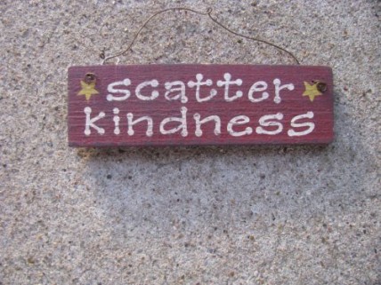 60077SK - Scatter Kindness wood sign 60077SK - Scatter Kindness wood sign