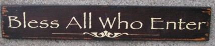  60998B - Bless All Who Enter Wood Sign 