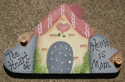 Hand Painted Country Crafts Sign 625M - The heart of Home is Mom Hand Painted Country Crafts Sign 625M - The heart of Home is Mom