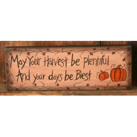 6W0003bm - May Your Harvest be plentiful and your days blest wood block  6W0003bm - May Your Harvest be plentiful and your days blest wood block