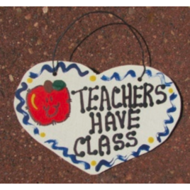 Teacher Gifts  800THC Teachers Have Class Teacher Gifts  800THC Teachers Have Class