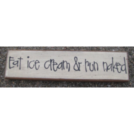 PrimitiveWood Block 82167C - Eat Ice Cream and Run Naked   