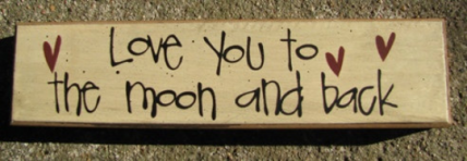 Primitive Wood Block 82222L - Love you to Moon & Back Primitive Wood Block 82222L - Love you to Moon & Back