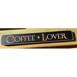 Primitive Engraved Wood Blcok 8276CL Coffee Lover Primitive Engraved Wood Blcok 8276CL Coffee Lover