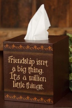 Primitive Tissue Box Cover Paper Mache' 8TB302-Friendship isn't a big thing...