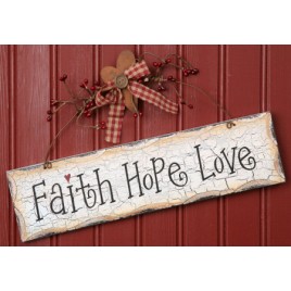 Primitive Crackled Wood Sign 8w1087-Faith, Hope,Love Primitive Crackled Wood Sign 8w1087-Faith, Hope,Love