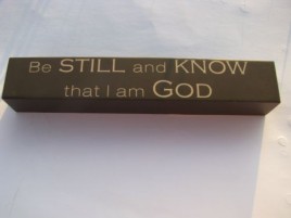  8w1337s - Be Still and know that I am God wood block 