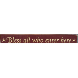 Primitive Engraved  Wood Block Bless All Who Enter Here