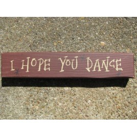 Primitive Wood Block M9005IHYD- I Hope You Dance