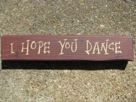 Primitive Wood Block M9005IHYD- I Hope You Dance