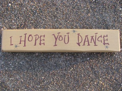 Primitive Wood Block 9007IHYD- I hope You Dance Primitive Wood Block 9007IHYD- I hope You Dance