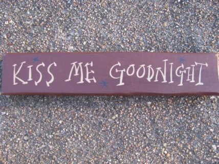 9007KMG- Kiss Me Goodnight wood block 9007KMG- Kiss Me Goodnight wood block