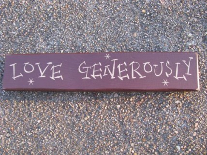 9008LG- Love Generously wood block 9008LG- Love Generously wood block