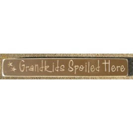 90166-Grandkids Spoiled Here Engraved Wood Block 90166-Grandkids Spoiled Here Engraved Wood Block