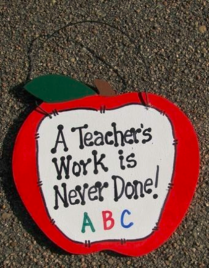 Teachers Gifts - 9171AT A teacher's work is never done! Wood Apple 