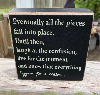 CS-6225 Everything Happens for a reason wood block sign CS-6225 Everything Happens for a reason wood block sign