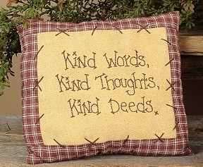 E1369 Kind words,kind thoughts,kind deeds pillow E1369 Kind words,kind thoughts,kind deeds pillow