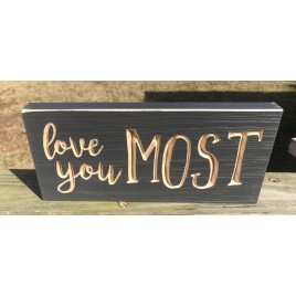 G11010 Love you Most Engraved wood block 