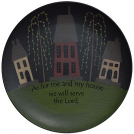 Primitive Wood Plate G32152- As for Me and My House 