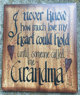 56171T - I Never knew how much love my heart could hold until someone called me Grandma wood box sign 