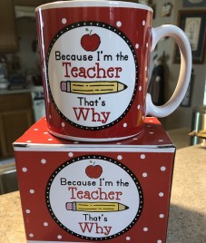  9729032NB Because I'm the Teacher that's why  ceramic mug 