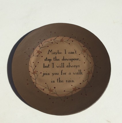 Wood Star Plate 31224R - Maybe I can't stop the downpour But I always join you for a walk in the rain