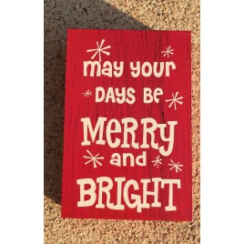 Primitive Wood 74749M May Your Days be Merry and Bright Christmas Box Sign
