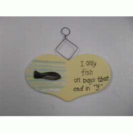 88A - Only Fish Days on days that end in "y" wood sign 88A - Only Fish Days on days that end in "y" wood sign