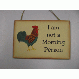 WD201-I'm not a Morning Person Rooster Wood Sign WD201-I'm not a Morning Person Rooster Wood Sign