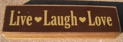 Primitive Wood Block PB139R - Live Laugh Love 