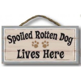 Wood Dog Sign - PH001- Spolied Rotten Dog Lives Here Wood Dog Sign - PH001- Spolied Rotten Dog Lives Here