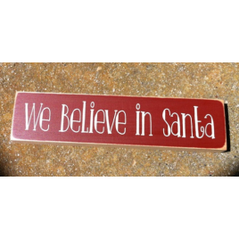 Primitive Wood Block T2005WBIS We Believe in Santa Primitive Wood Block T2005WBIS We Believe in Santa