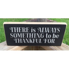 T2206 There is Always Something to be thankful for T2206 There is Always Something to be thankful for