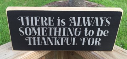 T2206 There is Always Something to be thankful for T2206 There is Always Something to be thankful for