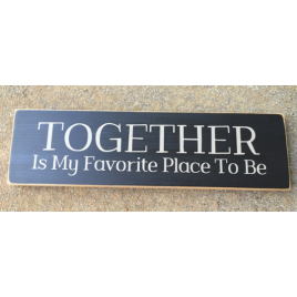 Primitiive Wood SIgn TF2139 Together is my favorite place to be