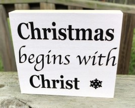 WBX809 Christmas Begins With Christ wood block 