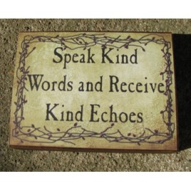 bj161B Speak Kind words and receive Kind echoes wood block bj161B Speak Kind words and receive Kind echoes wood block