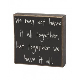 Primitive Wood Box CS-6272 We might not have it all together, but together we have it all Primitive Wood Box CS-6272 We might not have it all together, but together we have it all