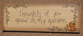  3W9557T-Thoughts of you grow in my Garden wood sign 
