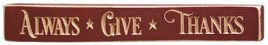 G1207E - Always Give Thanks Wood engraved block 