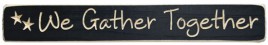 G1223-We Gather Together engraved wood block 