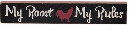 33528MR - My Roost, My Rules mini wood block 33528MR - My Roost, My Rules mini wood block