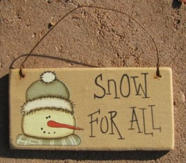  gr115sfa - Snow For All snowman wood sign